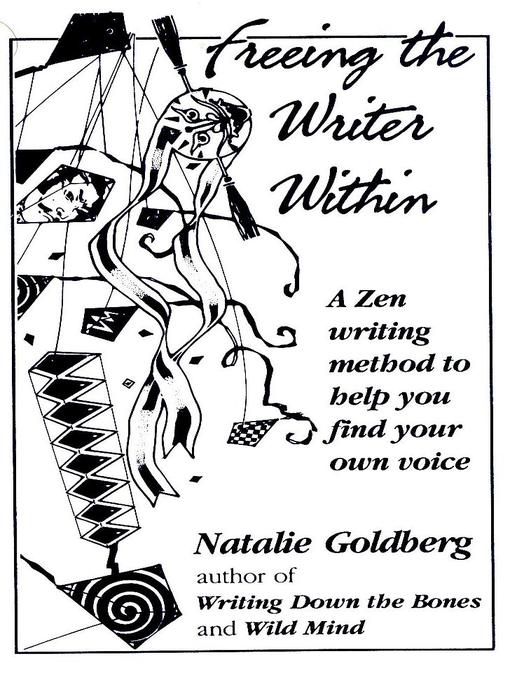 Title details for Freeing the Writer Within by Natalie Goldberg - Wait list